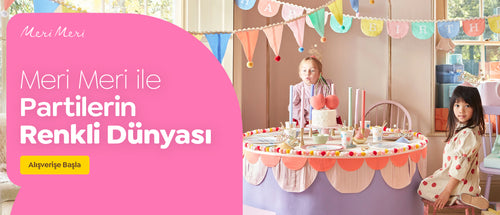 Meri Meri koleksiyonunu keşfet